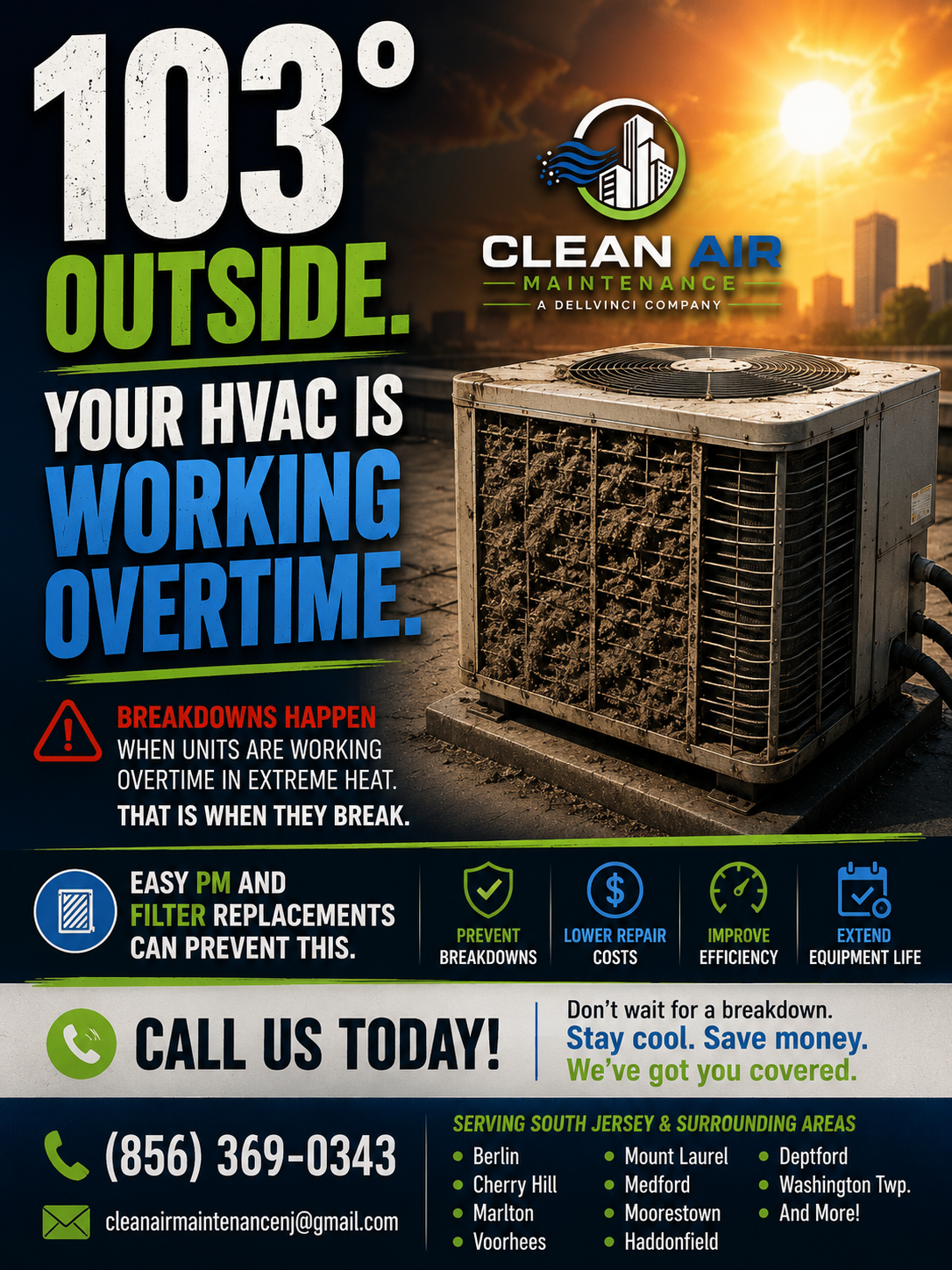 Clean Air Maintenance — South Jersey HVAC maintenance. 103° outside. Your HVAC is working overtime. Call (856) 369-0343